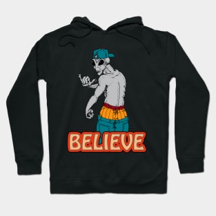 Alien Believe Hoodie